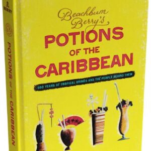 Beachbum Berry's Potions of the Caribbean